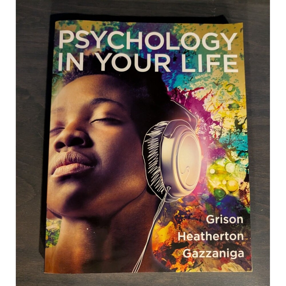 Psychology In Your Life College Textbook - Grison Heatherton Gazzaniga